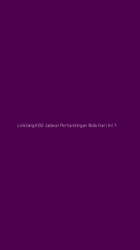 Tampilan Antarmuka Aplikasi Linklangit69 Jadwal Pertandingan Bola Hari Ini - 1