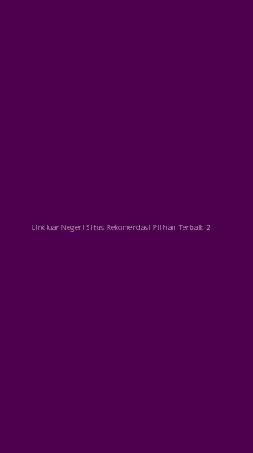 Tampilan Antarmuka Aplikasi Linkluar Negeri Situs Rekomendasi Pilihan Terbaik - 2