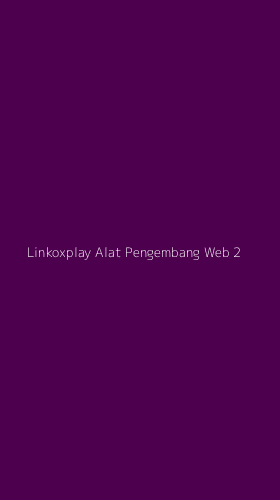 Tampilan Antarmuka Aplikasi Linkoxplay Alat Pengembang Web - 2