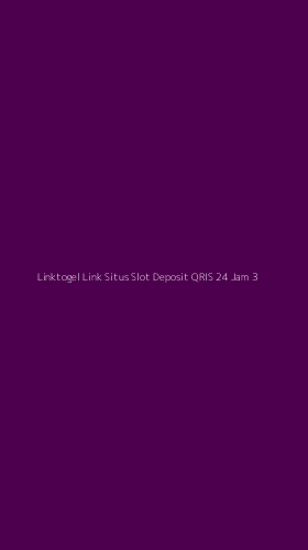 Tampilan Antarmuka Aplikasi Linktogel Link Situs Slot Deposit Qris 24 Jam - 3