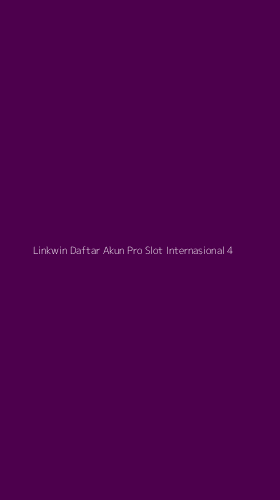 Tampilan Antarmuka Aplikasi Linkwin Daftar Akun Pro Slot Internasional - 4