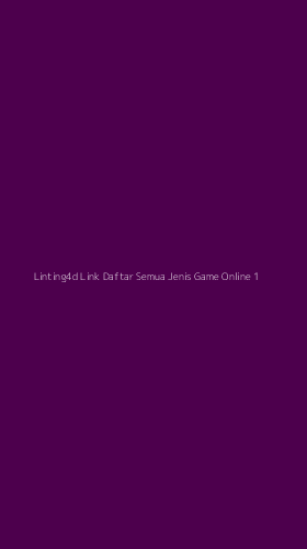 Tampilan Antarmuka Aplikasi Linting4d Link Daftar Semua Jenis Game Online - 1