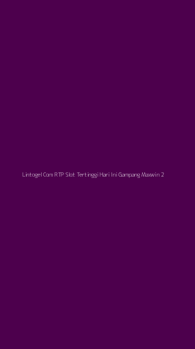 Tampilan Antarmuka Aplikasi Lintogel Com Rtp Slot Tertinggi Hari Ini Gampang Maxwin - 2