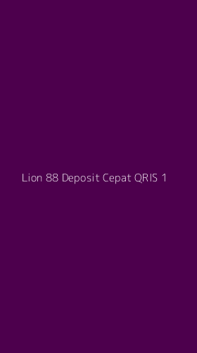 Tampilan Antarmuka Aplikasi Lion 88 Deposit Cepat Qris - 1