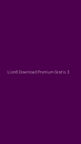 Tampilan Antarmuka Aplikasi Lion8 Download Premium Gratis - 3