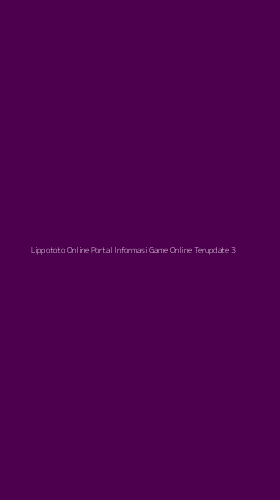 Tampilan Antarmuka Aplikasi Lippototo Online Portal Informasi Game Online Terupdate - 3