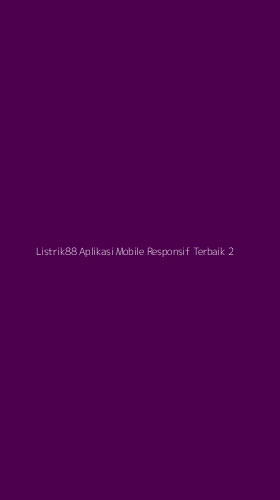 Tampilan Antarmuka Aplikasi Listrik88 Aplikasi Mobile Responsif Terbaik - 2