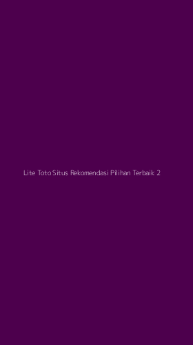 Tampilan Antarmuka Aplikasi Lite Toto Situs Rekomendasi Pilihan Terbaik - 2