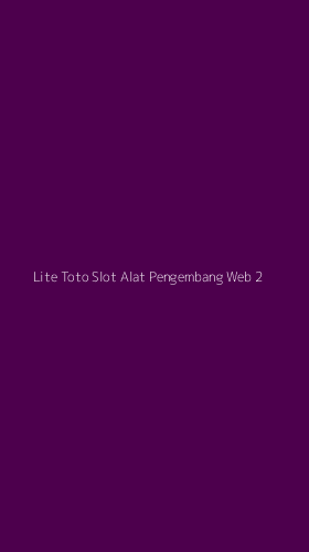 Tampilan Antarmuka Aplikasi Lite Toto Slot Alat Pengembang Web - 2