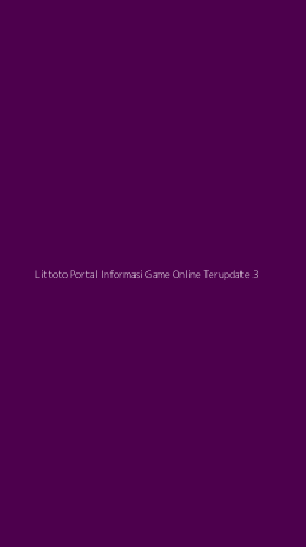 Tampilan Antarmuka Aplikasi Littoto Portal Informasi Game Online Terupdate - 3