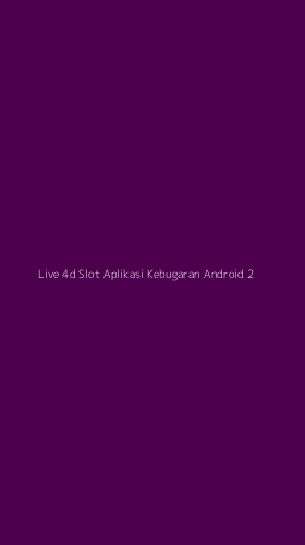 Tampilan Antarmuka Aplikasi Live 4d Slot Aplikasi Kebugaran Android - 2