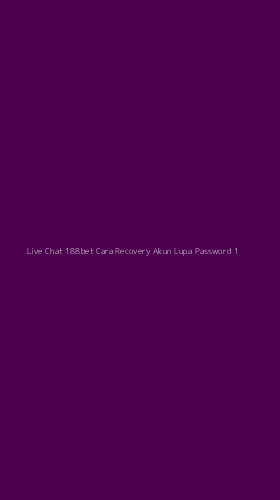 Tampilan Antarmuka Aplikasi Live Chat 188bet Cara Recovery Akun Lupa Password - 1