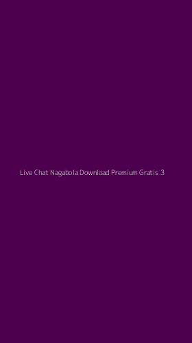 Tampilan Antarmuka Aplikasi Live Chat Nagabola Download Premium Gratis - 3
