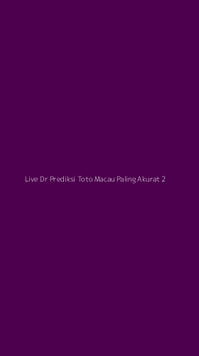 Tampilan Antarmuka Aplikasi Live Dr Prediksi Toto Macau Paling Akurat - 2
