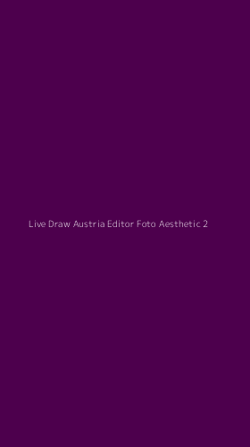 Tampilan Antarmuka Aplikasi Live Draw Austria Editor Foto Aesthetic - 2