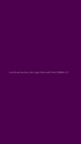 Tampilan Antarmuka Aplikasi Live Draw Austria Link Login Alternatif Anti Nawala - 3