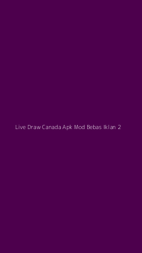 Tampilan Antarmuka Aplikasi Live Draw Canada Apk Mod Bebas Iklan - 2