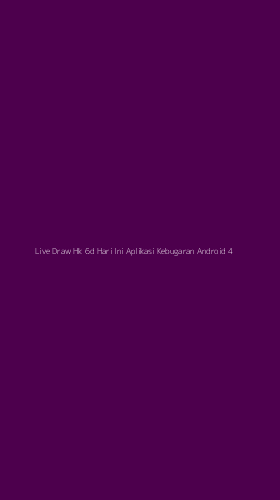 Tampilan Antarmuka Aplikasi Live Draw Hk 6d Hari Ini Aplikasi Kebugaran Android - 4
