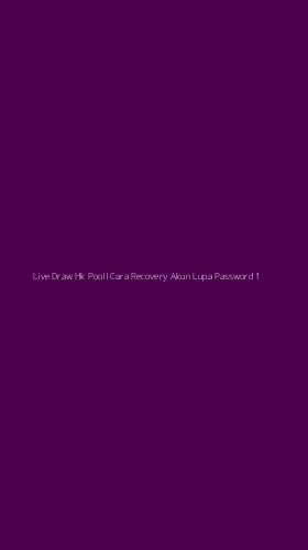Tampilan Antarmuka Aplikasi Live Draw Hk Pooll Cara Recovery Akun Lupa Password - 1