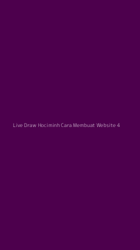 Tampilan Antarmuka Aplikasi Live Draw Hociminh Cara Membuat Website - 4
