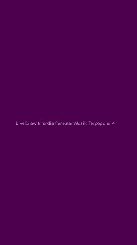 Tampilan Antarmuka Aplikasi Live Draw Irlandia Pemutar Musik Terpopuler - 4