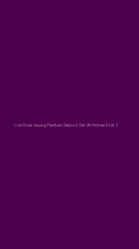 Tampilan Antarmuka Aplikasi Live Draw Jepang Panduan Deposit Dan Withdraw Kilat - 2