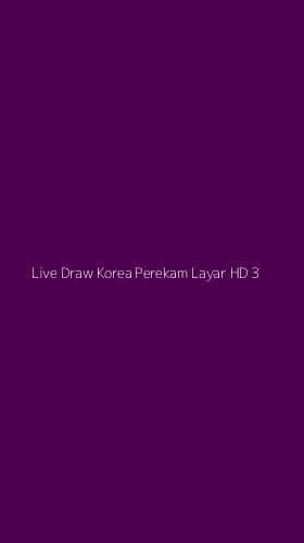 Tampilan Antarmuka Aplikasi Live Draw Korea Perekam Layar Hd - 3