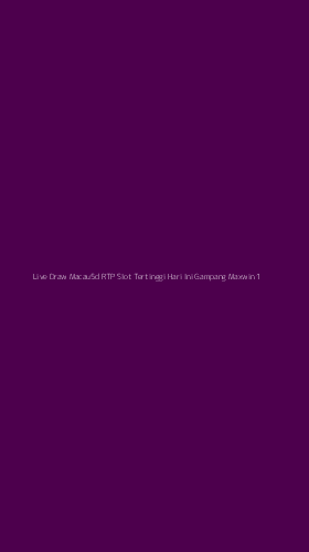 Tampilan Antarmuka Aplikasi Live Draw Macau5d Rtp Slot Tertinggi Hari Ini Gampang Maxwin - 1