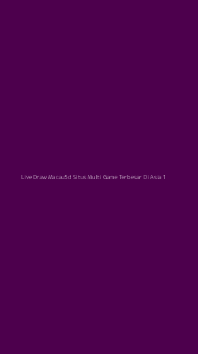 Tampilan Antarmuka Aplikasi Live Draw Macau5d Situs Multi Game Terbesar Di Asia - 1