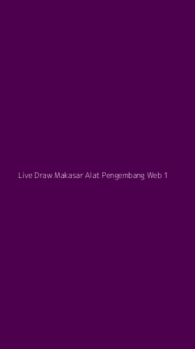 Tampilan Antarmuka Aplikasi Live Draw Makasar Alat Pengembang Web - 1