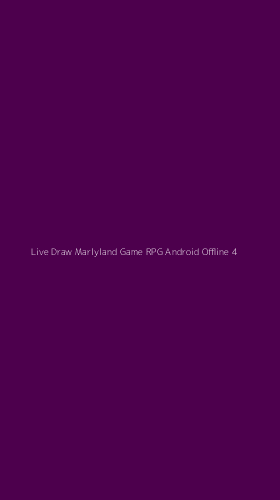 Tampilan Antarmuka Aplikasi Live Draw Marlyland Game Rpg Android Offline - 4