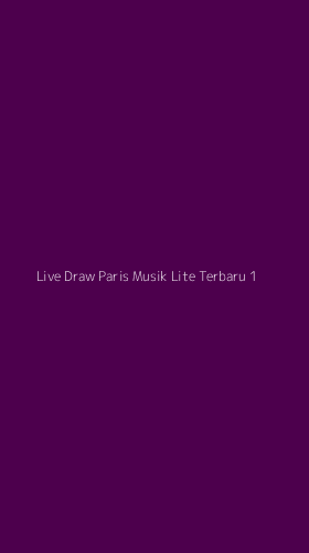 Tampilan Antarmuka Aplikasi Live Draw Paris Musik Lite Terbaru - 1