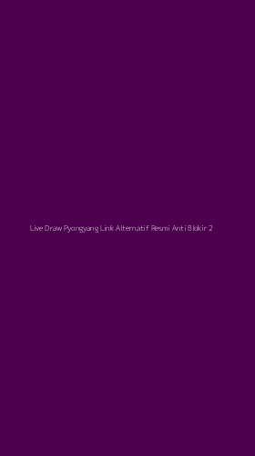 Tampilan Antarmuka Aplikasi Live Draw Pyongyang Link Alternatif Resmi Anti Blokir - 2