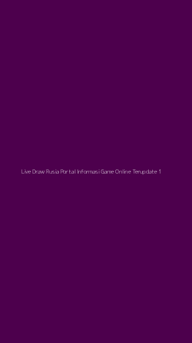 Tampilan Antarmuka Aplikasi Live Draw Rusia Portal Informasi Game Online Terupdate - 1