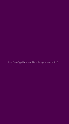 Tampilan Antarmuka Aplikasi Live Draw Sgp Harian Aplikasi Kebugaran Android - 3