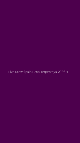 Tampilan Antarmuka Aplikasi Live Draw Spain Dana Terpercaya 2026 - 4