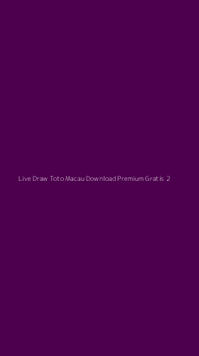 Tampilan Antarmuka Aplikasi Live Draw Toto Macau Download Premium Gratis - 2