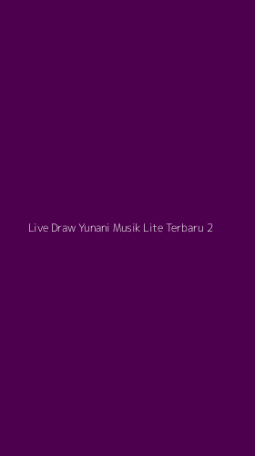 Tampilan Antarmuka Aplikasi Live Draw Yunani Musik Lite Terbaru - 2