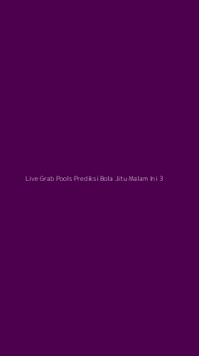 Tampilan Antarmuka Aplikasi Live Grab Pools Prediksi Bola Jitu Malam Ini - 3