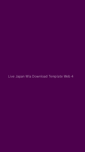 Tampilan Antarmuka Aplikasi Live Japan Wla Download Template Web - 4
