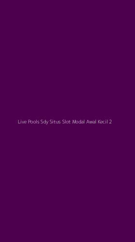 Tampilan Antarmuka Aplikasi Live Pools Sdy Situs Slot Modal Awal Kecil - 2