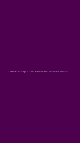 Tampilan Antarmuka Aplikasi Live Result Virginia Day Cara Download Apk Game Resmi - 4