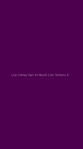 Tampilan Antarmuka Aplikasi Live Sidney Hari Ini Musik Lite Terbaru - 4
