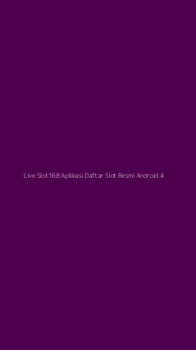 Tampilan Antarmuka Aplikasi Live Slot168 Aplikasi Daftar Slot Resmi Android - 4