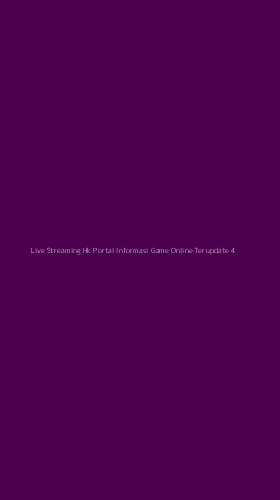 Tampilan Antarmuka Aplikasi Live Streaming Hk Portal Informasi Game Online Terupdate - 4
