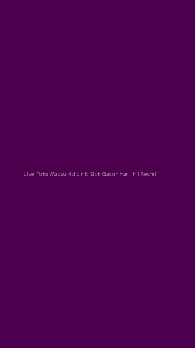 Tampilan Antarmuka Aplikasi Live Toto Macau 4d Link Slot Gacor Hari Ini Resmi - 1