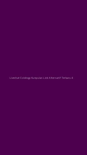 Tampilan Antarmuka Aplikasi Livechat Coloksgp Kumpulan Link Alternatif Terbaru - 4