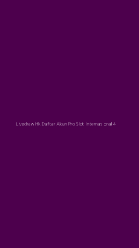 Tampilan Antarmuka Aplikasi Livedraw Hk Daftar Akun Pro Slot Internasional - 4