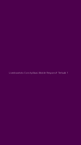 Tampilan Antarmuka Aplikasi Livedrawtoto Com Aplikasi Mobile Responsif Terbaik - 1