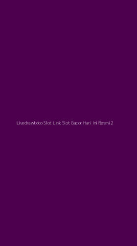 Tampilan Antarmuka Aplikasi Livedrawtoto Slot Link Slot Gacor Hari Ini Resmi - 2